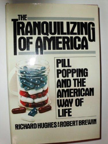 Book The Tranquilizing of America: Pill Popping and the American Way of Life free