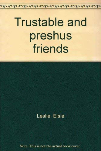 Book Trustable and preshus friends / foreword by Julie Harris ; edited by Jane Douglass free