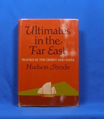 Book Ultimates In The Far East;: Travels In The Orient And India free