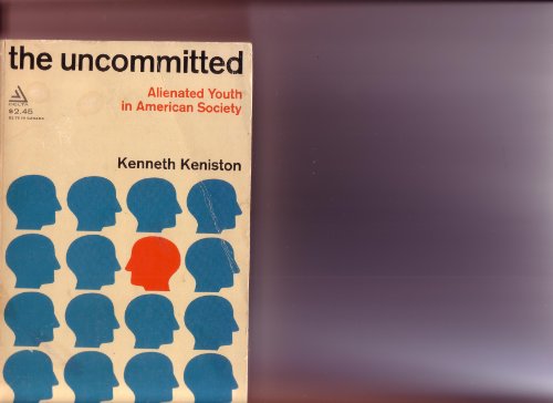 Book The Uncommitted: Alienated Youth in American Society free