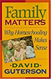 Book Family Matters: Why Homeschooling Makes Sense free