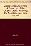 Book The Waste Land: A Facsimile and Transcript of the Original Drafts, Including the Annotations of Ezra Pound free