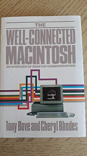 Book The Well-Connected Macintosh: An Overview of Desktop Communications free
