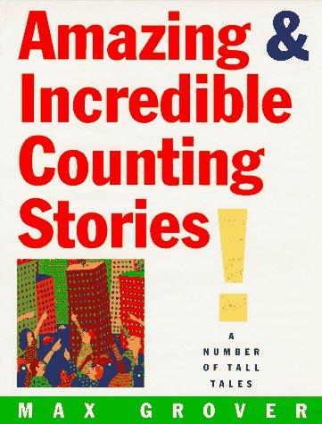 Book Amazing & Incredible Counting Stories!: A Number of Tall Tales free