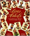 Book Lives of the Artists: Masterpieces, Messes (and What the Neighbors Thought) free