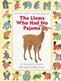 Book The Llama Who Had No Pajama: 100 Favorite Poems free