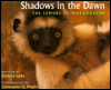 Book Shadows in the Dawn: The Lemurs of Madagascar free