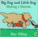 Book Big Dog and Little Dog Making a Mistake: Big Dog and Little Dog Board Books (Green Light Readers Level 1) free