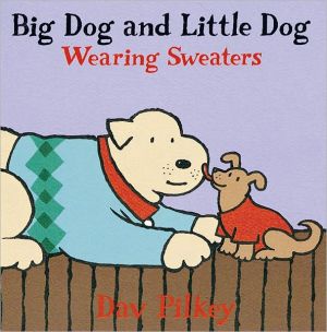 Book Big Dog and Little Dog Wearing Sweaters: Big Dog and Little Dog Board Books (Green Light Readers Level 1) free