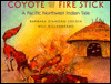 Book Coyote and the Fire Stick: A Pacific Northwest Indian Tale free