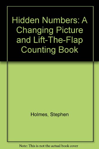 Book Hidden Numbers: A Changing Picture and Lift-The-Flap Counting Book free