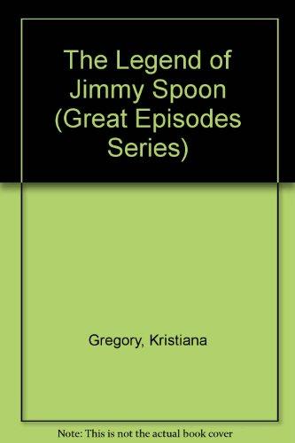 Book The Legend of Jimmy Spoon (Great Episodes Series) free
