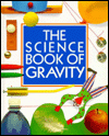 Book The Science Book of Gravity: The Harcourt Brace Science Series free