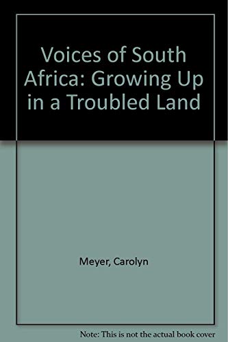 Book Voices of South Africa: Growing Up in a Troubled Land free