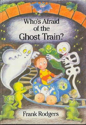 Book Who's Afraid of the Ghost Train? free