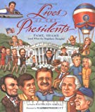 Book Lives of the Presidents: Fame, Shame (and What the Neighbors Thought) free