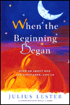 Book When the Beginning Began: Stories about God, the Creatures, and Us free