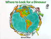 Book Where to Look for a Dinosaur free