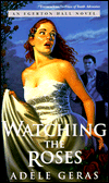 Book Watching the Roses: The Egerton Hall Novels, Volume Two free