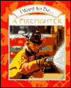 Book I Want to Be a Firefighter free