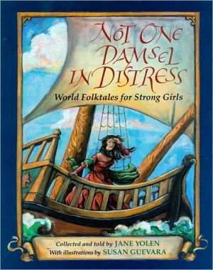 Book Not One Damsel in Distress: World Folktales for Strong Girls free