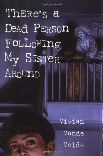 Book There's a Dead Person Following My Sister Around free