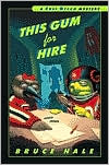 Book This Gum for Hire: A Chet Gecko Mystery free