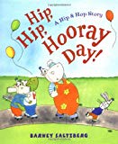 Book Hip, Hip, Hooray Day!: A Hip & Hop Story free