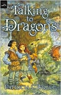 Book Talking to Dragons: The Enchanted Forest Chronicles, Book Four free