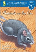 Book Animals on the Go (Green Light Readers All Leavels) free