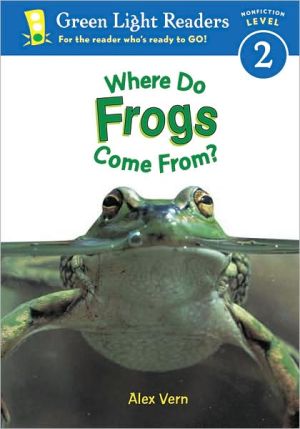 Book Where Do Frogs Come From? (Green Light Readers Level 2) free