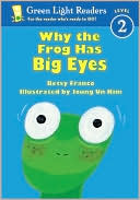 Book Why the Frog Has Big Eyes (Green Light Readers Level 2) free