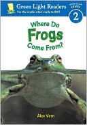 Book Where Do Frogs Come From? (Green Light Readers Level 2) free