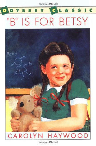 Book "B" Is for Betsy (Odyssey Classic) free