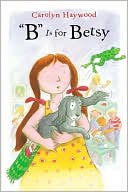 Book "B" Is for Betsy (Betsy (Paperback)) free
