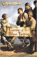 Book Curse of the Blue Tattoo: Being an Account of the Misadventures of Jacky Faber, Midshipman and Fine Lady (Bloody Jack Adventures) free
