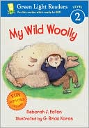 Book My Wild Woolly (Green Light Readers Level 2) free