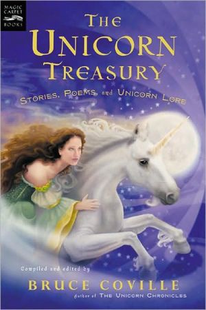 Book The Unicorn Treasury: Stories, Poems, and Unicorn Lore free