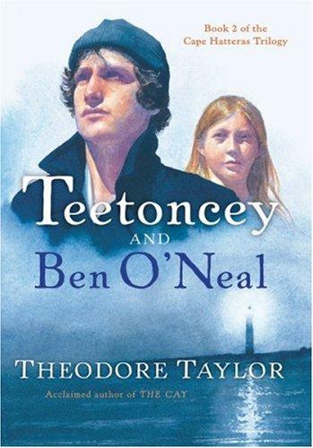 Book Teetoncey and Ben O'Neal (Cape Hatteras Trilogy) free Book Teetoncey and Ben O'Neal (Cape Hatteras Trilogy) free