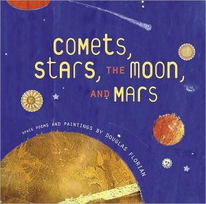 Book Comets, Stars, the Moon, and Mars: Space Poems and Paintings free