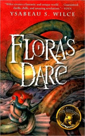 Book Flora's Dare: How a Girl of Spirit Gambles All to Expand Her Vocabulary, Confront a Bouncing Boy Terror, and Try to Save Califa from a Shaky Doom Despite Being Conf free