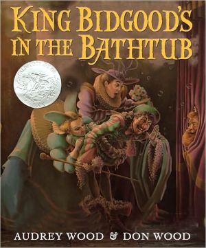 Book King Bidgood's in the Bathtub (Caldecott Honor Book) free