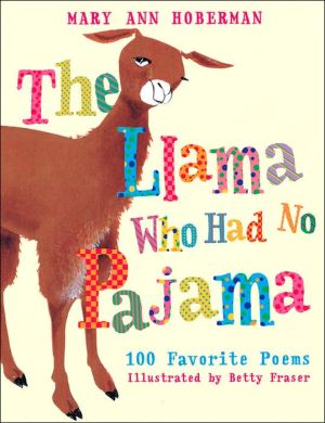 Book The Llama Who Had No Pajama: 100 Favorite Poems free