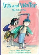 Book Iris and Walter: The School Play free
