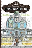 Book Dying to Meet You (43 Old Cemetery Road) free