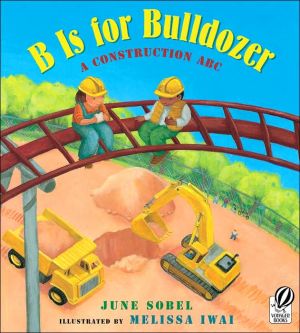 Book B Is for Bulldozer: A Construction ABC free Book B Is for Bulldozer: A Construction ABC free