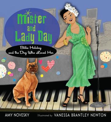 Book Mister and Lady Day: Billie Holiday and the Dog Who Loved Her free