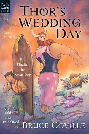 Book Thor's Wedding Day: By Thialfi, the goat boy, as told to and translated by Bruce Coville (Magic Carpet Books) free