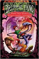 Book Secrets of Dripping Fang, Book Eight: When Bad Snakes Attack Good Children free