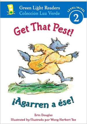 Book Get That Pest!/¡Agarren a ése! (Green Light Readers Level 2) (Spanish and English Edition) free